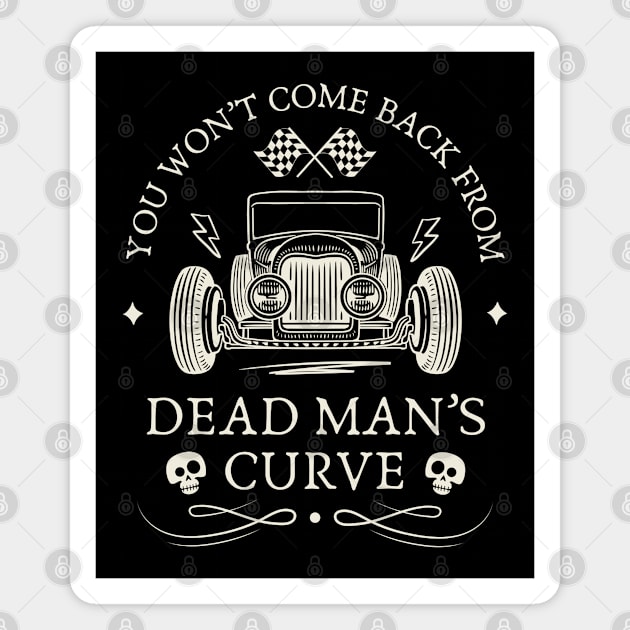 Dead Man's Curve Magnet by Timeless Chaos